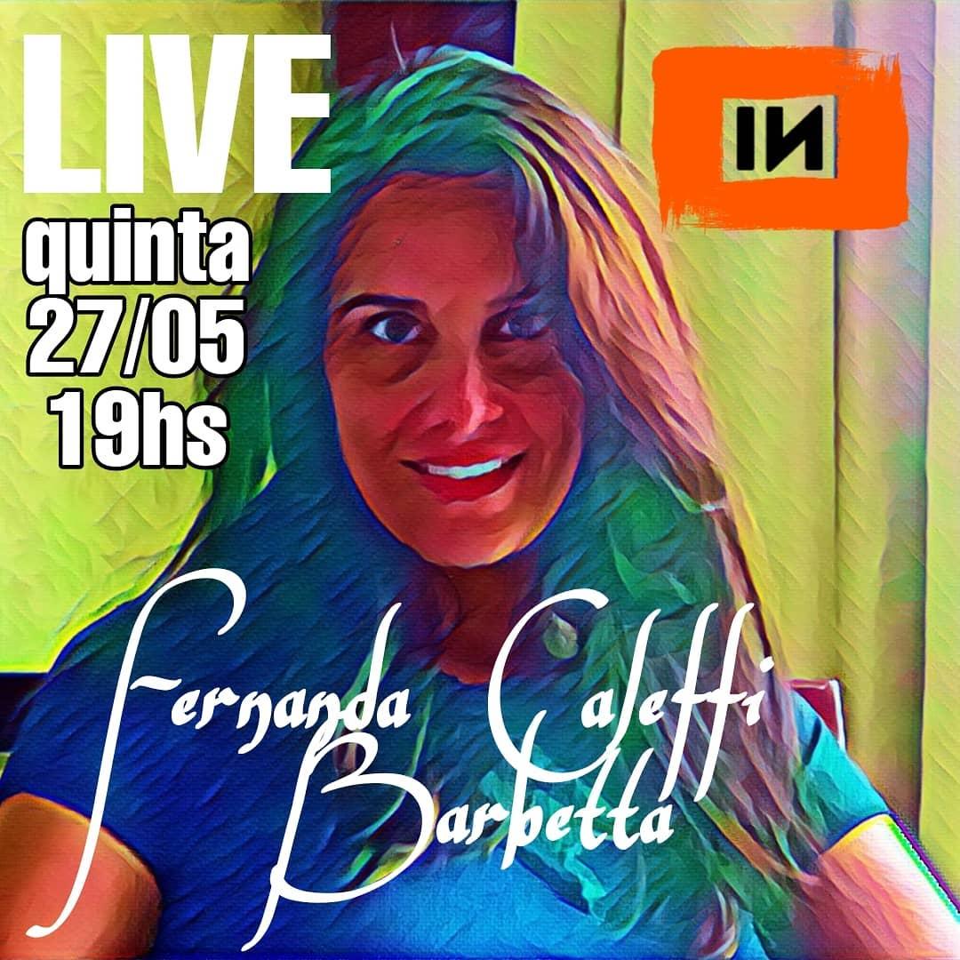 Live com Fernanda Caleffi Barbetta na INfluxoTV